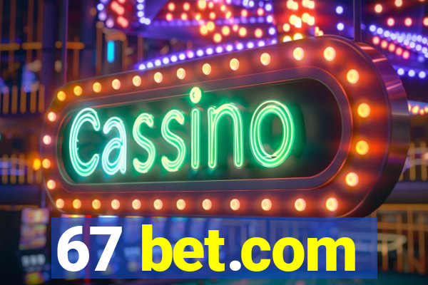 67 bet.com